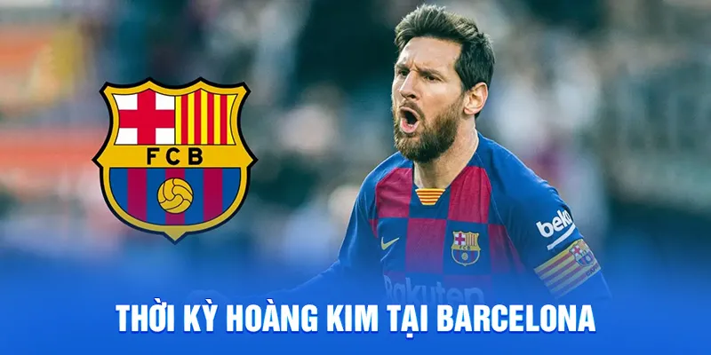 Thời kỳ hoàng kim tại barcelona